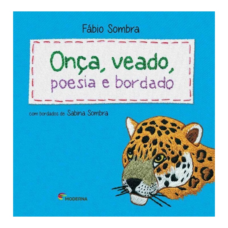 ONÇA, VEADO, POESIA E BORDADO