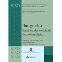 ONCOGERIATRIA - ESPECIFICIDADES NO CUIDADO ONCO-HEMATOLÓGICO