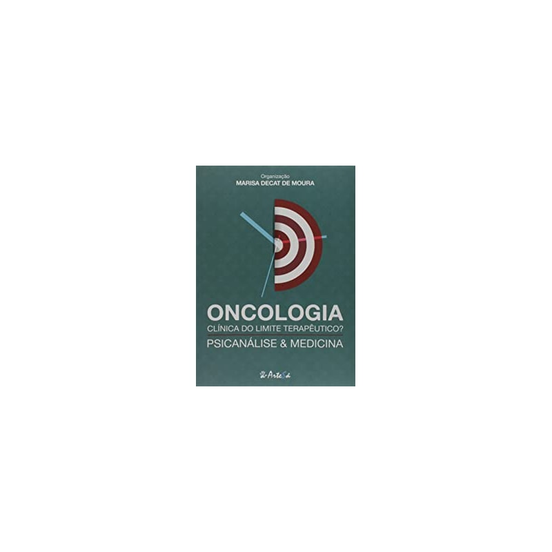 Oncologia clínica do limite terapêutico?: psicanálise e medicina
