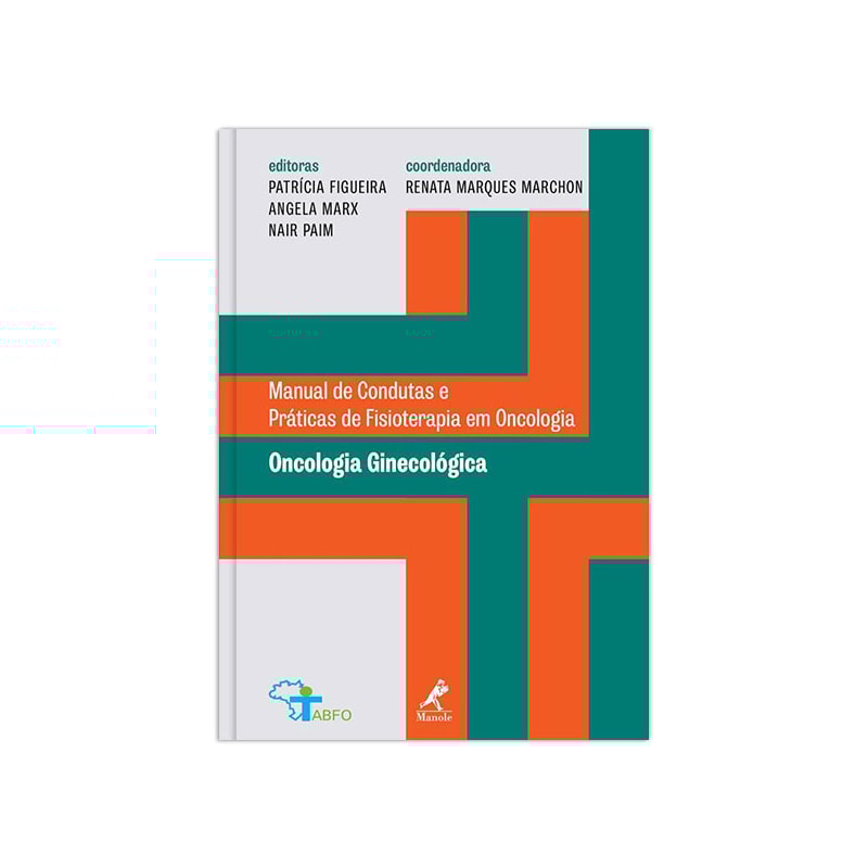 ONCOLOGIA GINECOLÓGICA: MANUAL DE CONDUTAS E PRÁTICAS DE FISIOTERAPIA EM ONCOLOGIA