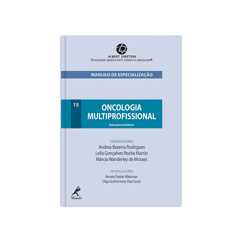 ONCOLOGIA MULTIPROFISSIONAL: BASES PARA ASSISTÊNCIA