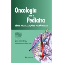 ONCOLOGIA PARA O PEDIATRA