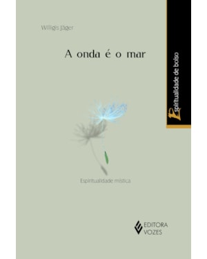 ONDA É O MAR - ESPIRITUALIDADE MÍSTICA