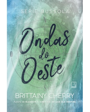 ONDAS DO OESTE (VOL. 3 SÉRIE BÚSSOLA)