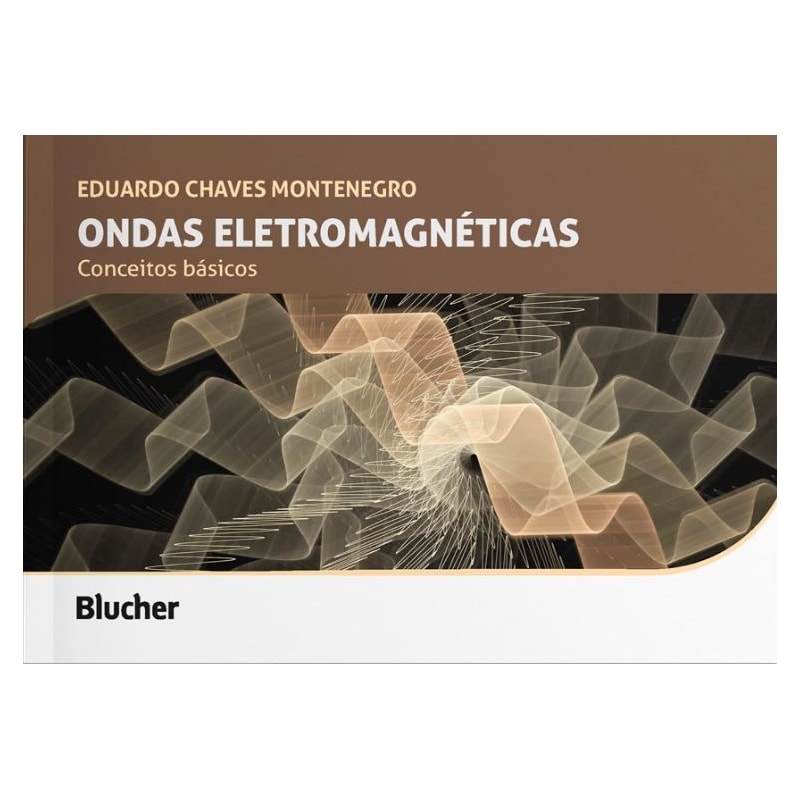 ONDAS ELETROMAGNÉTICAS - CONCEITOS BÁSICOS