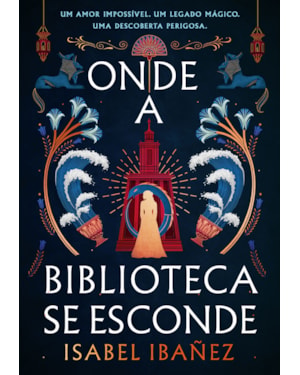ONDE A BIBLIOTECA SE ESCONDE (SEGREDOS DO NILO - LIVRO 2)