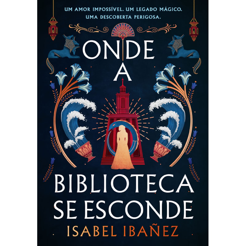 ONDE A BIBLIOTECA SE ESCONDE (SEGREDOS DO NILO - LIVRO 2)