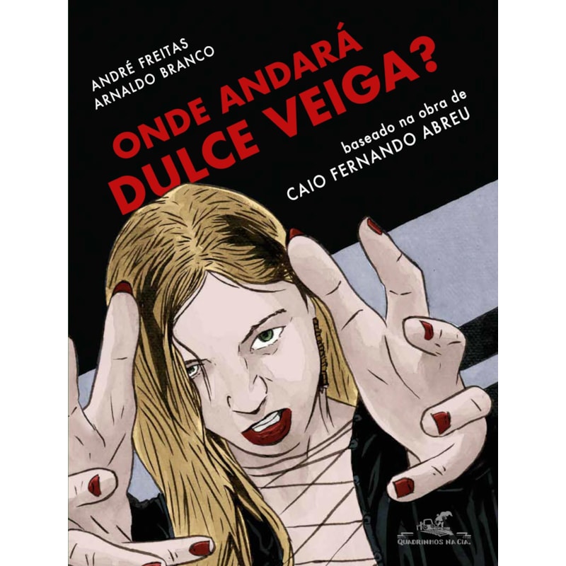 ONDE ANDARÁ DULCE VEIGA? (EDIÇÃO EM QUADRINHOS)