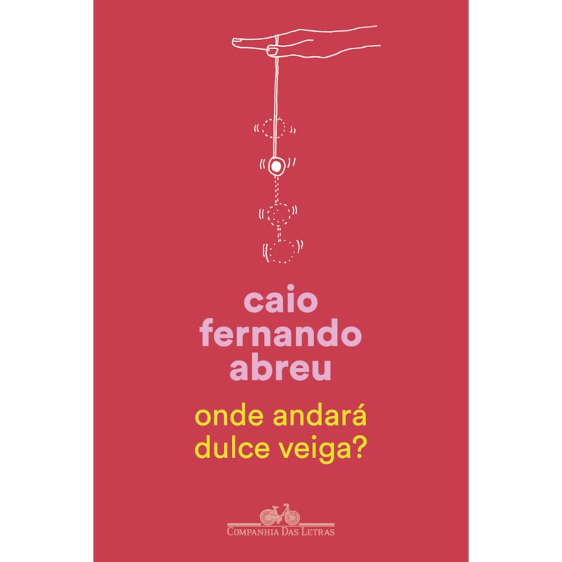 ONDE ANDARÁ DULCE VEIGA?: UM ROMANCE B