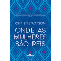 ONDE AS MULHERES SÃO REIS