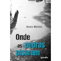 Onde as pedras pisaram