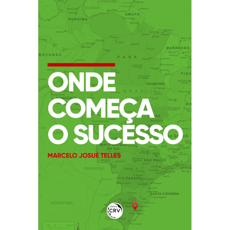 ONDE COMEÇA O SUCESSO