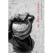 ONDE DESÁGUA O DESENGANO