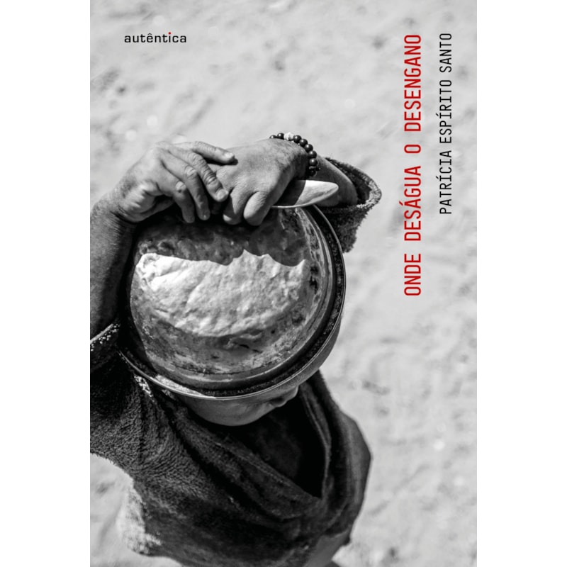 ONDE DESÁGUA O DESENGANO