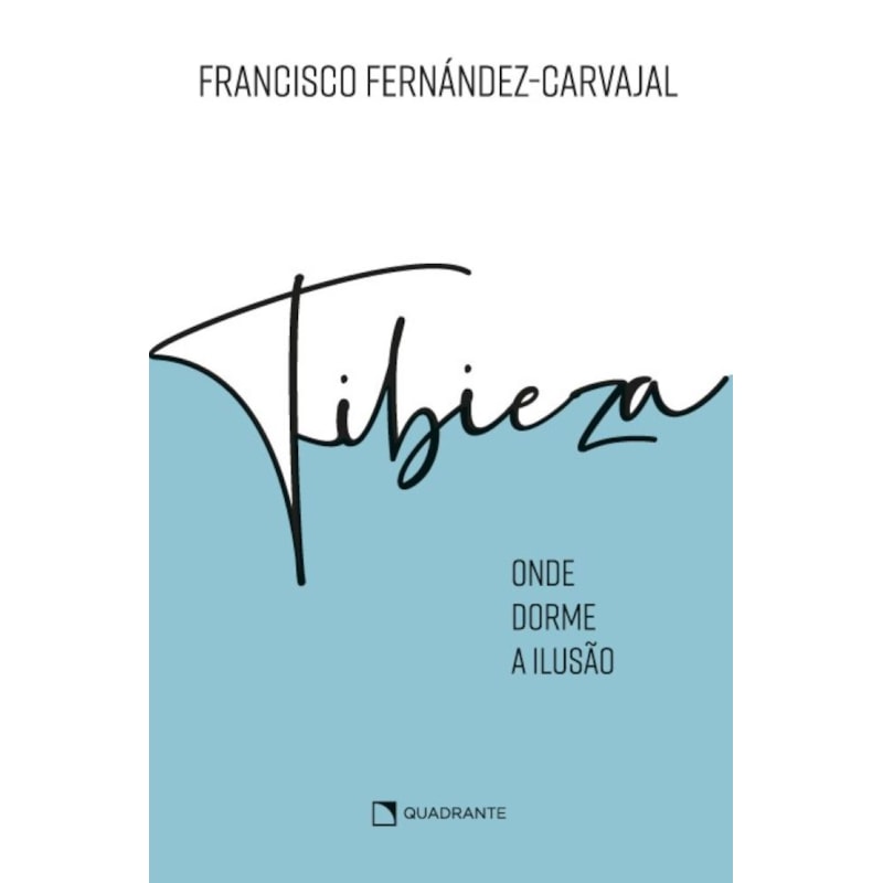 ONDE DORME A ILUSÃO: A TIBIEZA