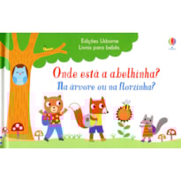 ONDE ESTÁ A ABELHINHA? NA ÁRVORE OU NA FLORZINHA?