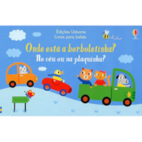 ONDE ESTÁ A BORBOLETINHA? NO CÉU OU NA PLAQUINHA?