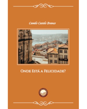 ONDE ESTÁ A FELICIDADE?
