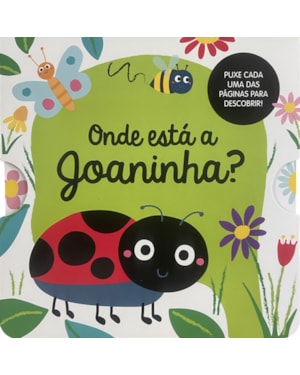 ONDE ESTÁ A JOANINHA?