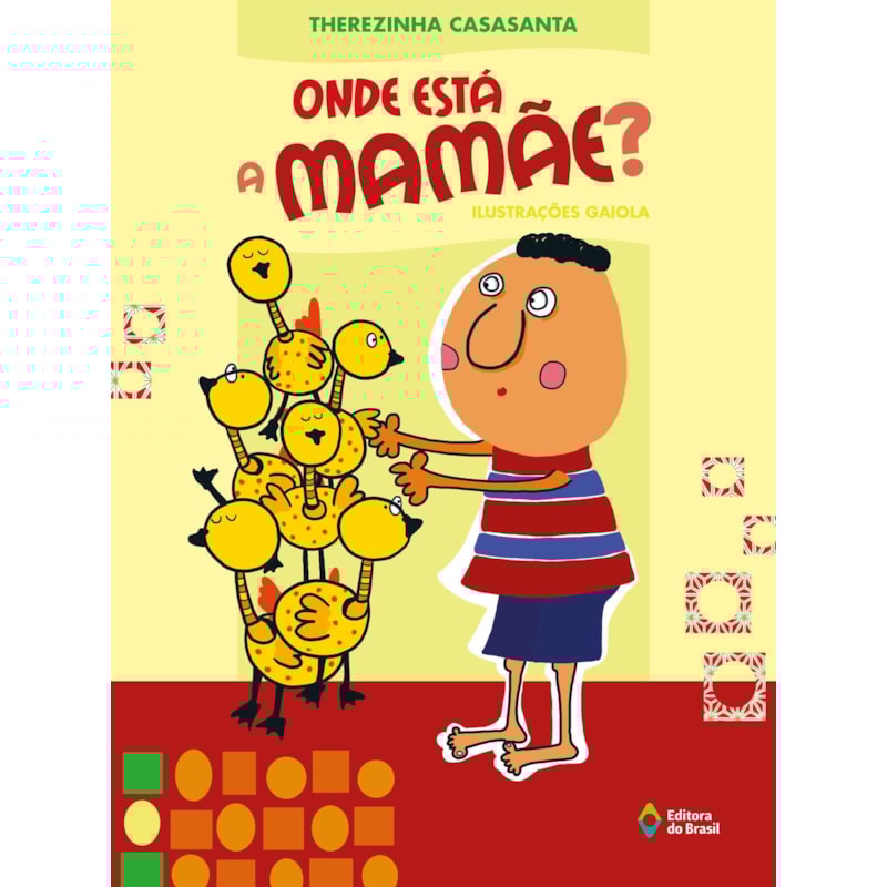 ONDE ESTÁ A MAMÃE?