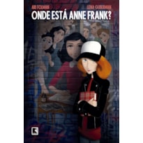 ONDE ESTÁ ANNE FRANK?
