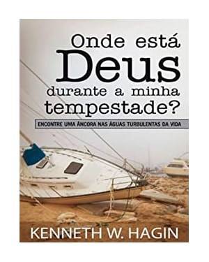 ONDE ESTÁ DEUS DURANTE A MINHA TEMPESTADE?