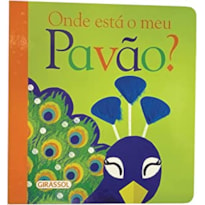 ONDE ESTÁ O MEU PAVÃO?