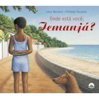 ONDE ESTÁ VOCÊ, IEMANJÁ?
