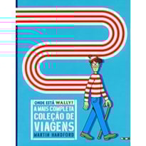 Onde está Wally?: a mais completa coleção de viagens