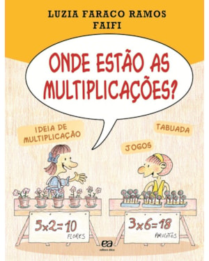 ONDE ESTÃO AS MULTIPLICAÇÕES?