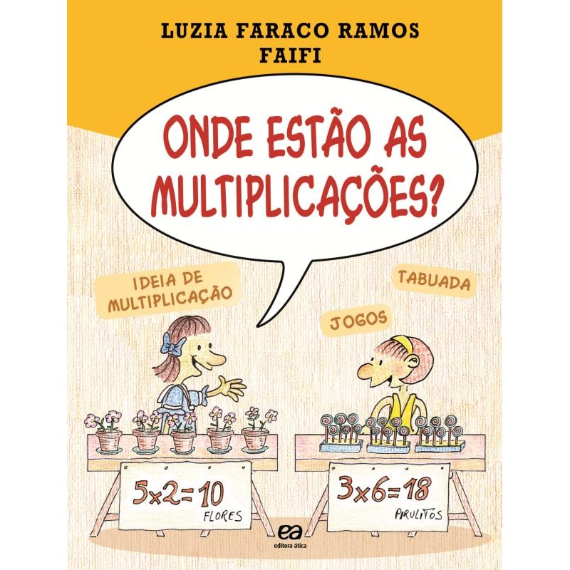 ONDE ESTÃO AS MULTIPLICAÇÕES?