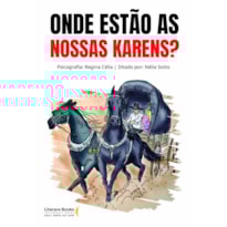 Onde estão as nossas Karens?