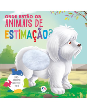 ONDE ESTÃO OS ANIMAIS DE ESTIMAÇÃO? - TOQUE E SINTA