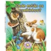 ONDE ESTAO OS COELHINHOS