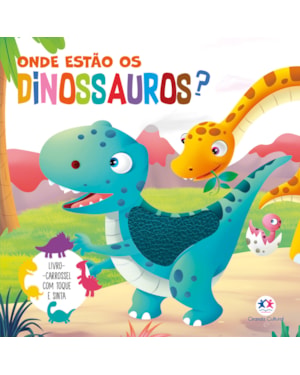 ONDE ESTÃO OS DINOSSAUROS? - TOQUE E SINTA