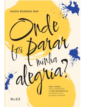 ONDE FOI PARAR MINHA ALEGRIA?