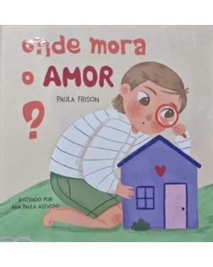 Onde mora o amor ?