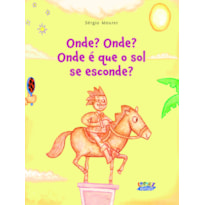 Onde? onde? onde é que o sol se esconde?