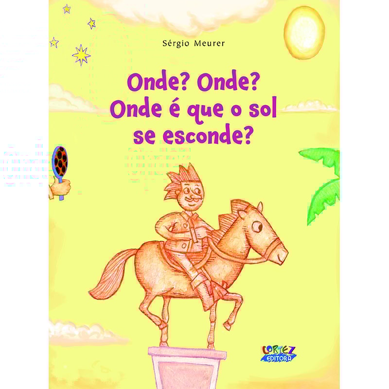 Onde? onde? onde é que o sol se esconde?