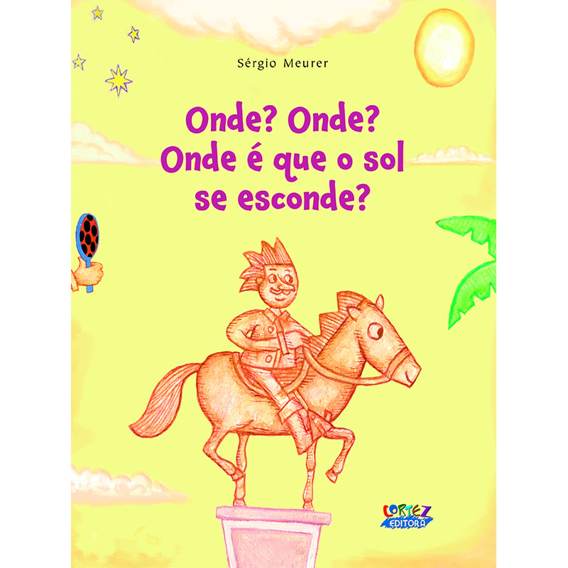Onde? onde? onde é que o sol se esconde?