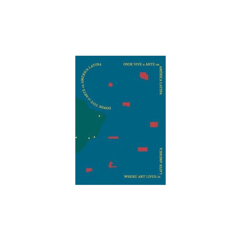 ONDE VIVE A ARTE NA AMÉRICA LATINA