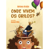Onde vivem os grilos