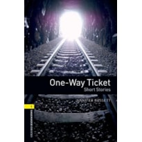 ONE-WAY TICKET - SHORT STORIES (OBW 1)