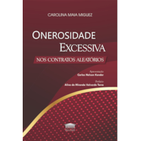 Onerosidade Excessiva nos Contratos Aleatórios