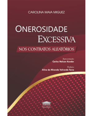 Onerosidade Excessiva nos Contratos Aleatórios