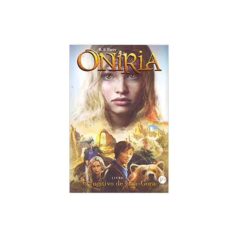 ONÍRIA: O FUGITIVO DE OZA-GORA (VOL. 2)