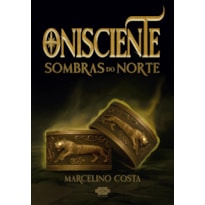 Onisciente: Sombras do Norte