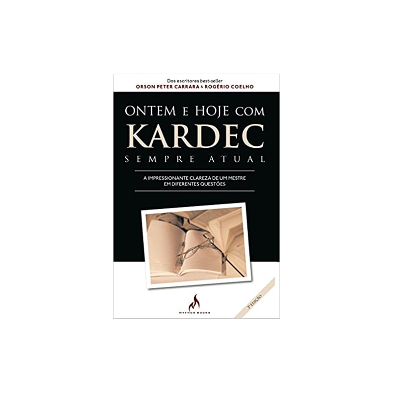 ONTEM E HOJE COM KARDEC - SEMPRE ATUAL