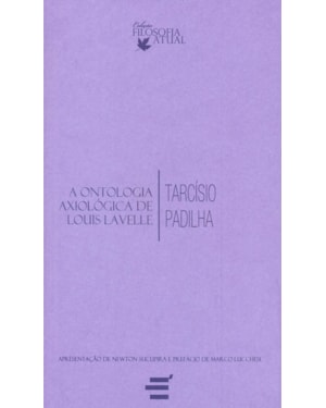 ONTOLOGIA AXIOLÓGICA DE LOUIS LAVELLE, A