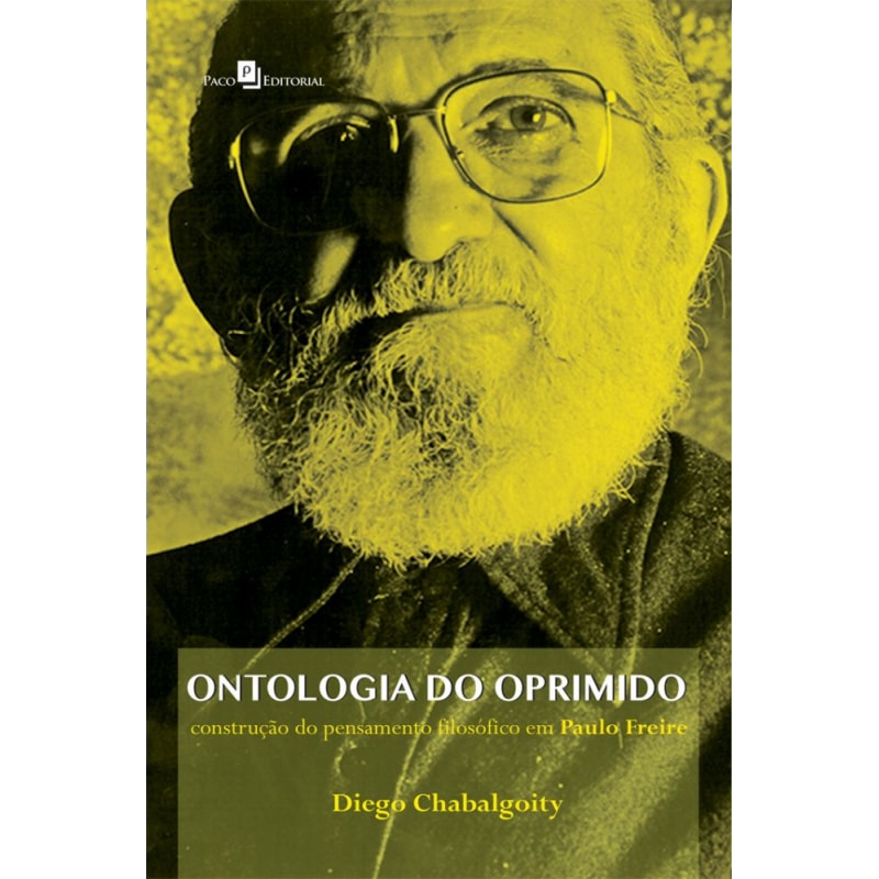 Ontologia do oprimido: construção do pensamento filosófico em Paulo Freire